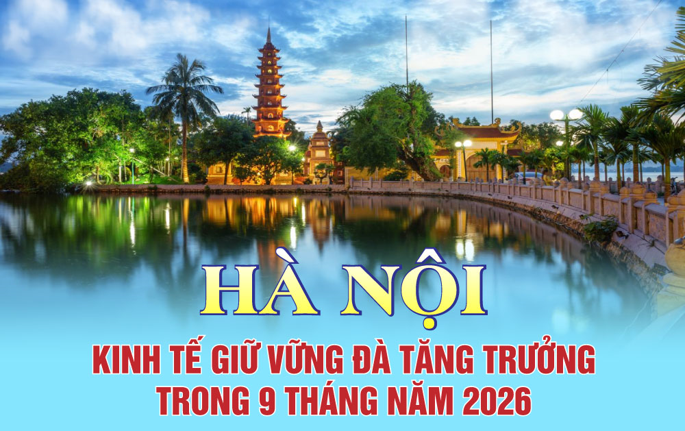 9 tháng năm 2026: Kinh tế Thủ đô Hà Nội tăng trưởng tích cực